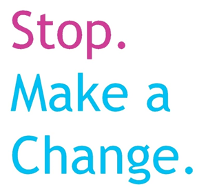 Stop Make a change Campaign