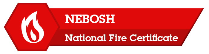 National Fire Certificate Course NEBOSH
