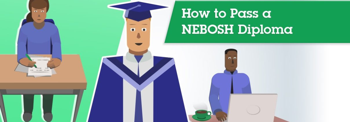 How to Pass a NEBOSH Diploma
