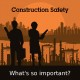 The Importance of Construction safety