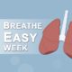 Breathe Easy Week 2017 Blog Image Header SHEilds Health and Safety
