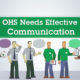 OHS Needs Effective Communication