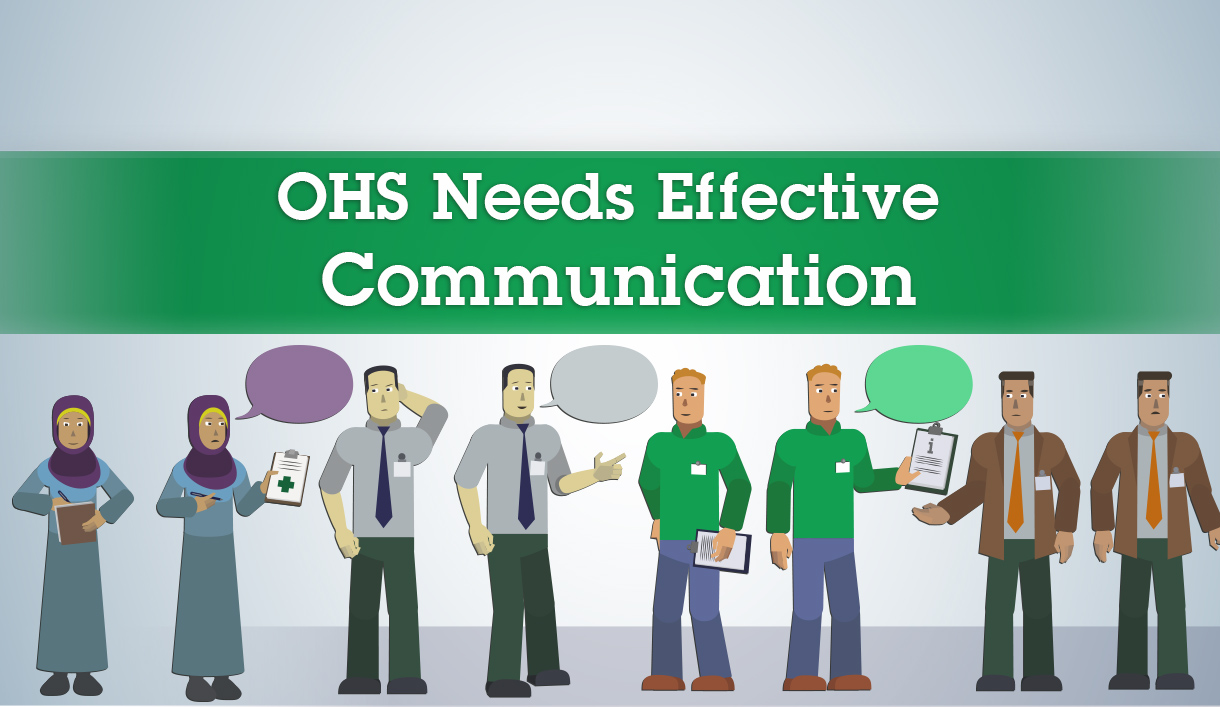 OHS Needs Effective Communication