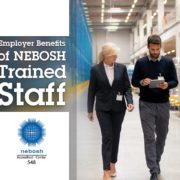 Employer Benefits of Training NEBOSH Staff