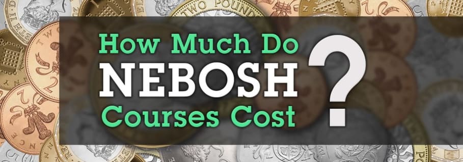 How much do NEBOSH courses cost?