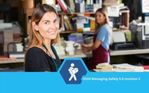 IOSH Managing Safely r2