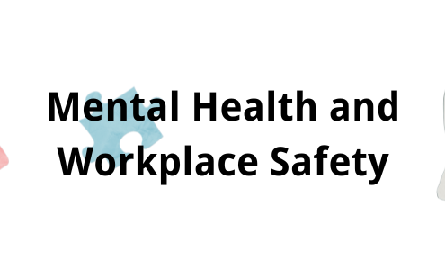 Mental Health and Workplace Safety
