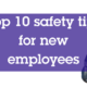 Top 10 Heath and Safety Tips for New Employees