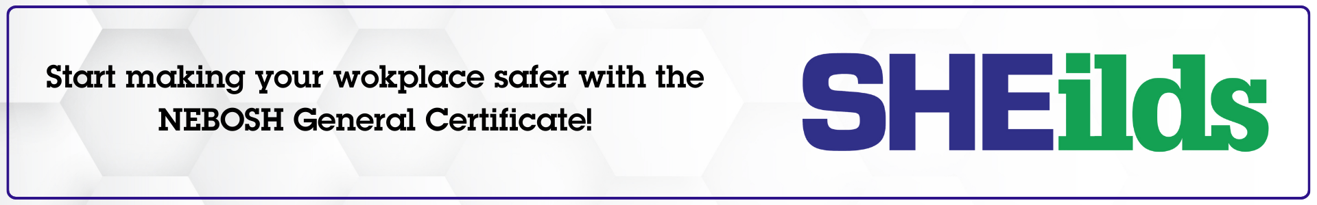 Mitigate common workplace hazards with the NEBOSH General Certificate