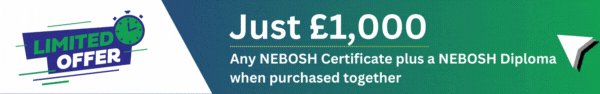 Get a NEBOSH Certificaite plus a Diploma for just £1000