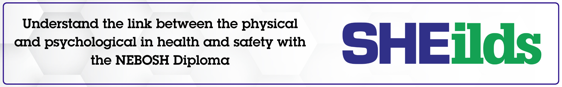 Link between the physical and psychological in health and safety with the NEBOSH DIploma