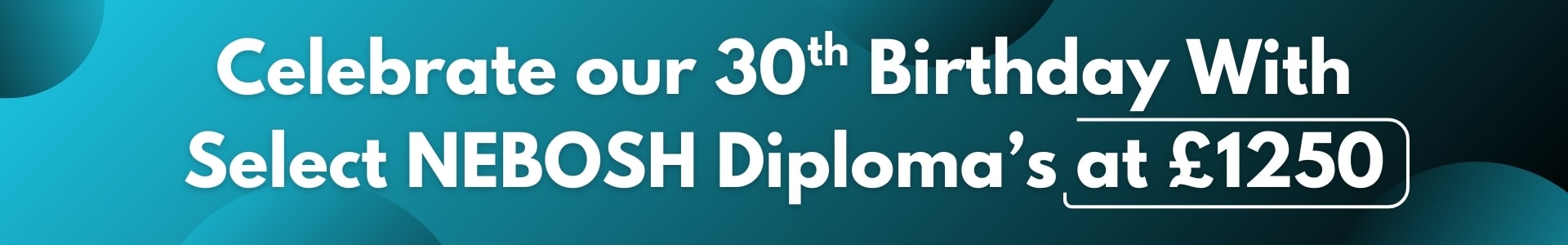 Select NEBOSH Diplomas at £1250, save £500