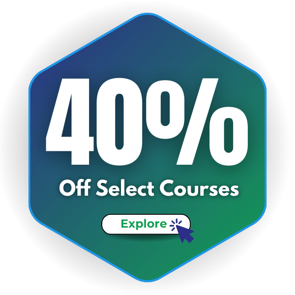 Save 40% Off Select Health & Safety Courses
