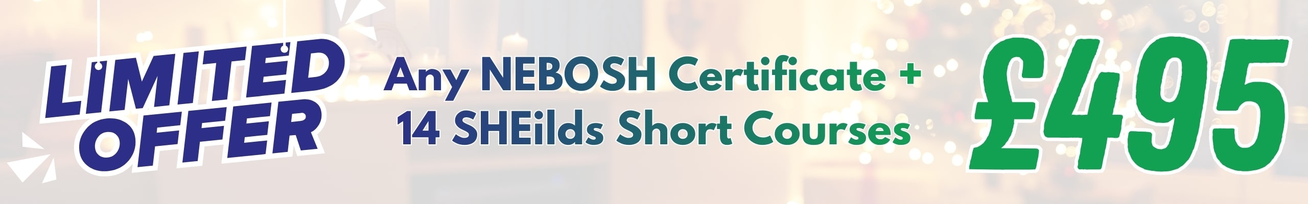An offer too good to miss! 70% Off December - 70% off Any NEBOSH Certificate plus 14 Short courses