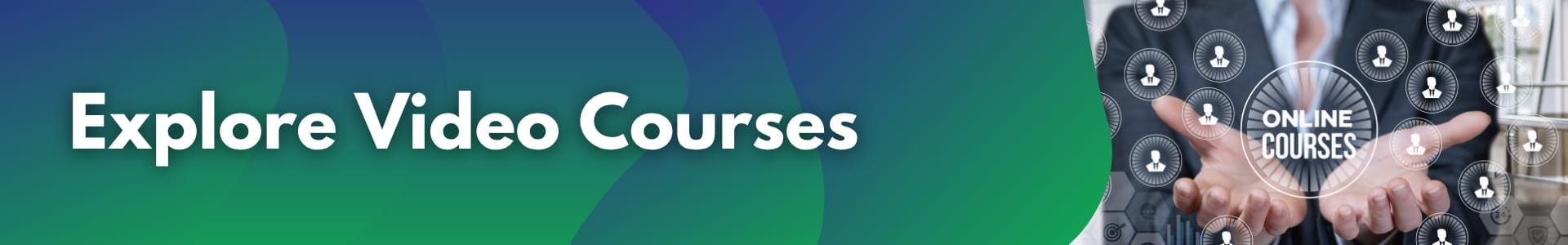 Explore Video Learning Courses Explore Video Learning Course Category
